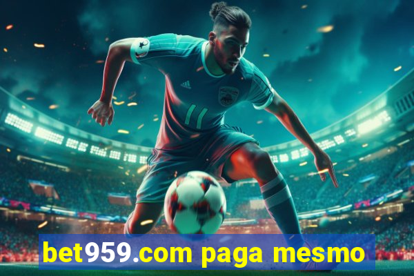 bet959.com paga mesmo